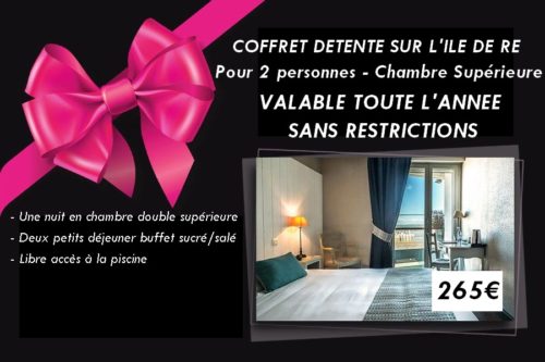 Coffret Détente sur l'Ile de Ré 2023 - chambre supérieure - TOUTE L'ANNEE - Hotel La Maree - Ile de Re