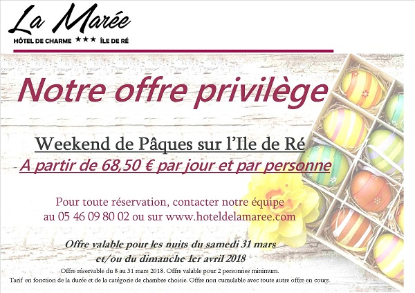 Paques 2018 Offre privilège Hôtel de La Marée
